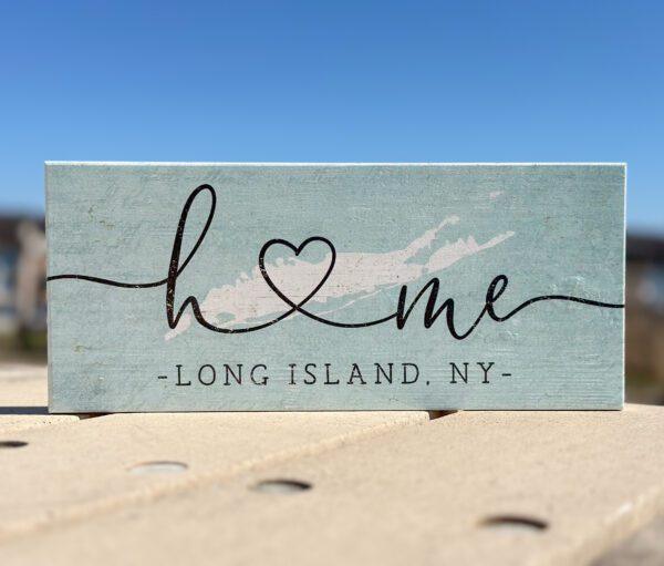 Home - Heart - Long Island Sign
